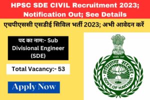 HPSC SDE CIVIL Recruitment 2023
