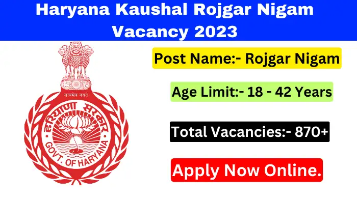 Haryana Kaushal Rojgar Nigam Vacancy 2023