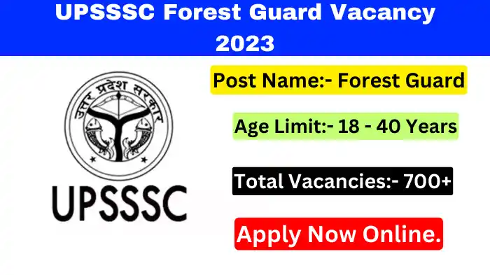 UPSSSC Forest Guard Vacancy 2023